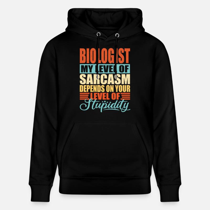 Sarcasme biologiste Drôle de biologiste - Sweat à capuche bio CRUISER Stanley/Stella Unisexe - noir