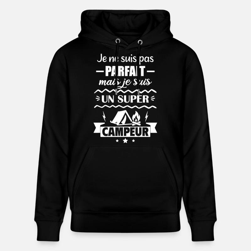 Pas parfait mais super campeur - Sweat à capuche bio CRUISER Stanley/Stella Unisexe - noir