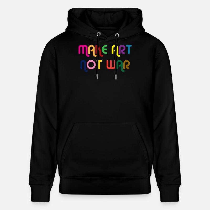 Make Art Not War - Sweat à capuche bio CRUISER Stanley/Stella Unisexe - noir