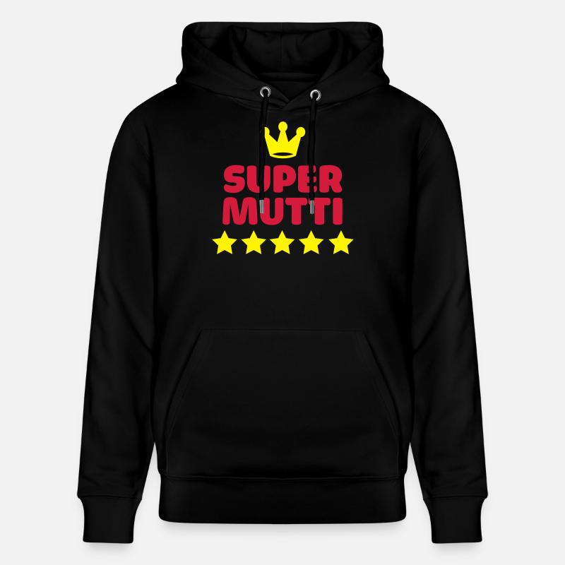 Super super maman maman mère - Sweat à capuche bio CRUISER Stanley/Stella Unisexe - noir