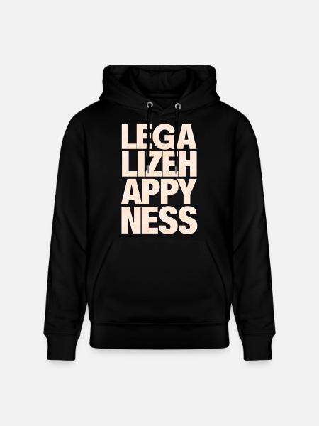 Legalize Happiness T-Shirt - Stanley/Stella CRUISER Unisex Organic Hoodie - black