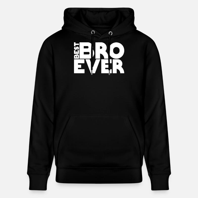 best BRO ever - Stanley/Stella Unisex Bio-Hoodie CRUISER - Schwarz