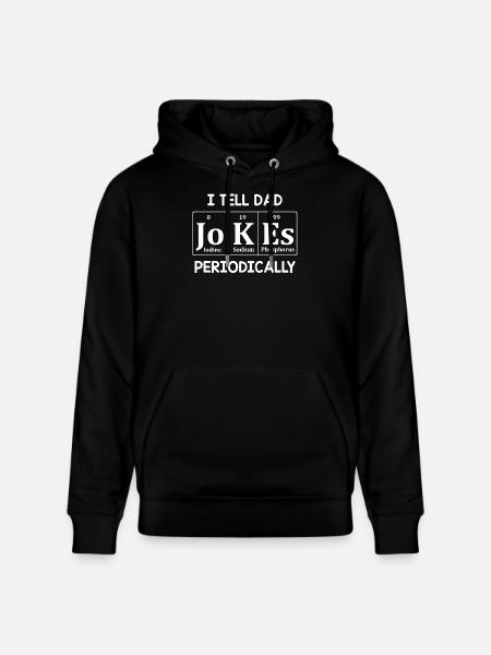 I Tell Dad Jokes Periodically - Stanley/Stella CRUISER Unisex Organic Hoodie - black