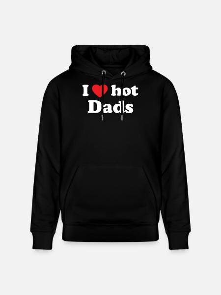 I love hot dads - Stanley/Stella Unisex Bio-Hoodie CRUISER  - Schwarz