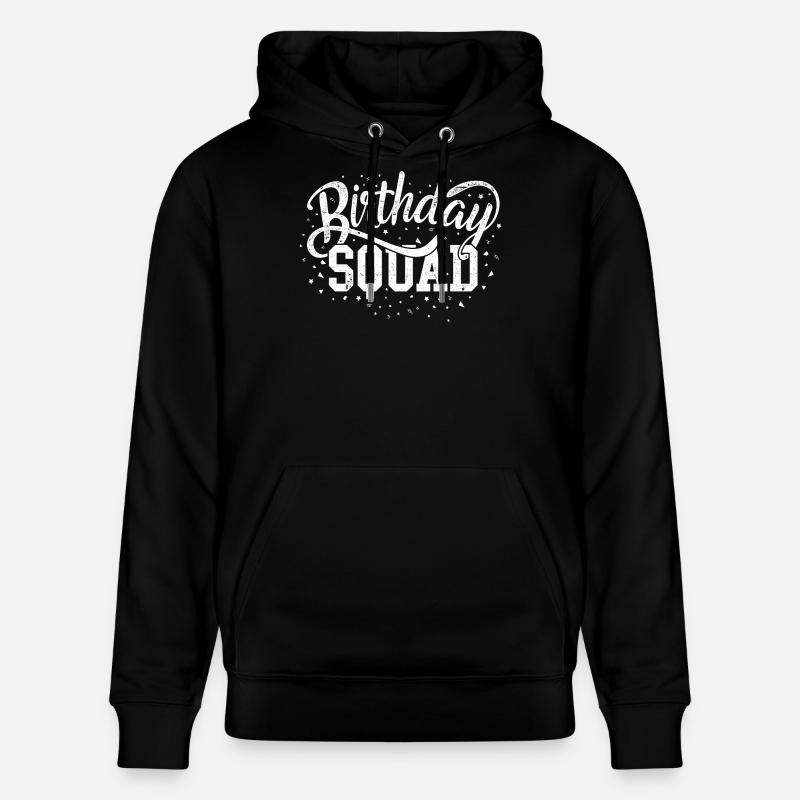 Birthday Squad Bold Script - Stanley/Stella CRUISER Unisex Organic Hoodie - black