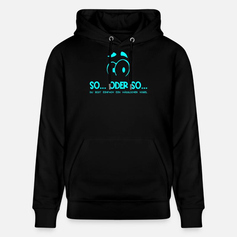 So...Oder So: Hässlicher Vogel - Türkis - Stanley/Stella Unisex Bio-Hoodie CRUISER  - Schwarz
