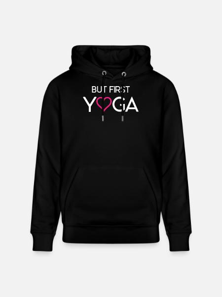 But First Yoga - Stanley/Stella CRUISER Unisex Organic Hoodie - black