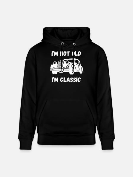 I'm Not Old, I'm Classic - Stanley/Stella CRUISER Unisex Organic Hoodie - black