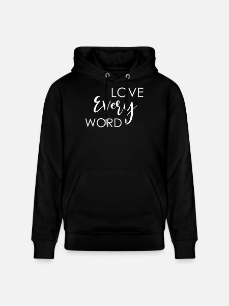 Love Every Word - Stanley/Stella CRUISER Unisex Organic Hoodie - black