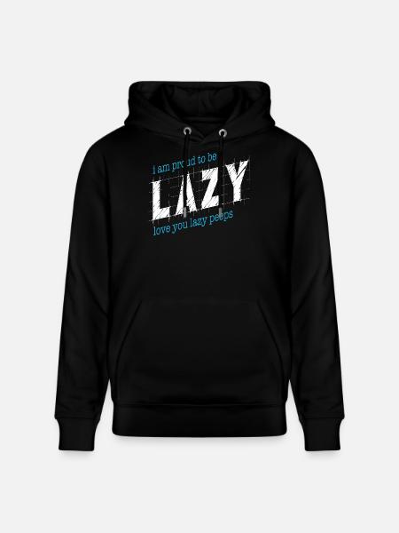 Proud to be lazy - Stanley/Stella CRUISER Unisex Organic Hoodie - black