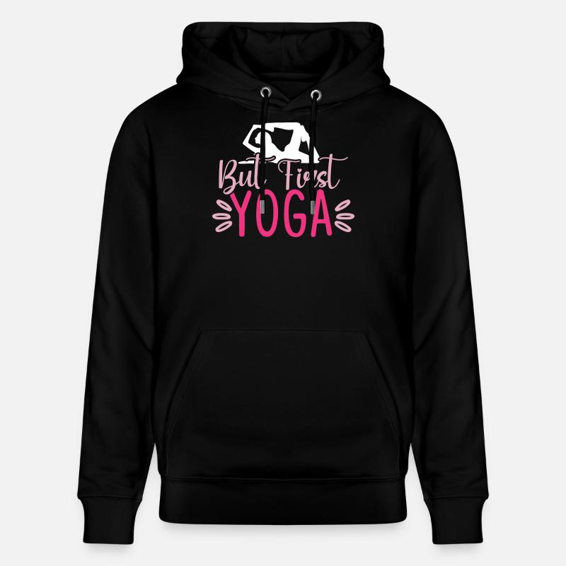 Mais d’abord le yoga - Sweat à capuche bio CRUISER Stanley/Stella Unisexe - noir