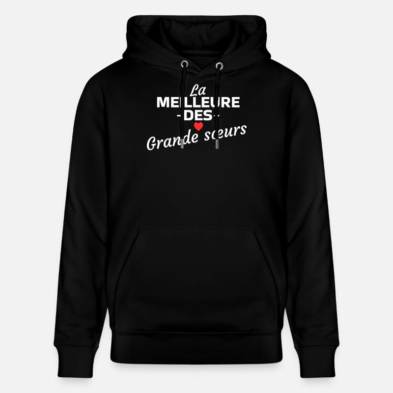 Citation amoureuse pour grandes sœurs - Sweat à capuche bio CRUISER Stanley/Stella Unisexe - noir