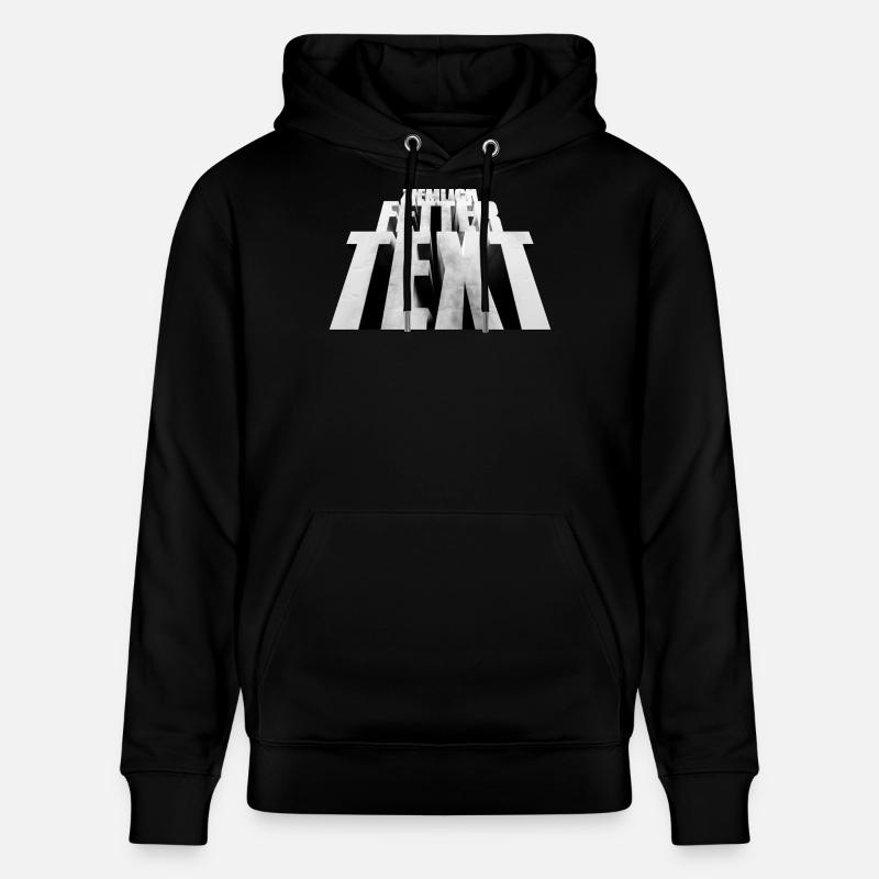 Ziemlich fetter Text - Stanley/Stella Unisex Bio-Hoodie CRUISER  - Schwarz