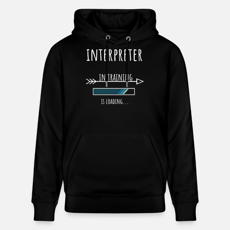 Interpreter Geschenk Beruf Ausbildung Dolmetscher - Stanley/Stella Unisex Bio-Hoodie CRUISER  - Schwarz