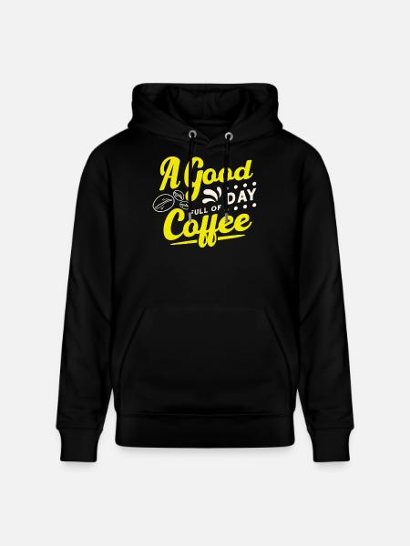 Good day starts with coffee - Stanley/Stella CRUISER Unisex Organic Hoodie - black