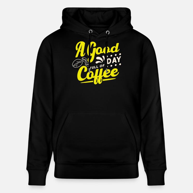 Good day starts with coffee - Stanley/Stella Unisex Bio-Hoodie CRUISER  - Schwarz