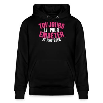 Toujours Là Pour Embêter et Protéger Cadeau Frère - Sweat à capuche bio CRUISER Stanley/Stella Unisexe - noir - Devant - Alina (178cm) & Michal (187cm)