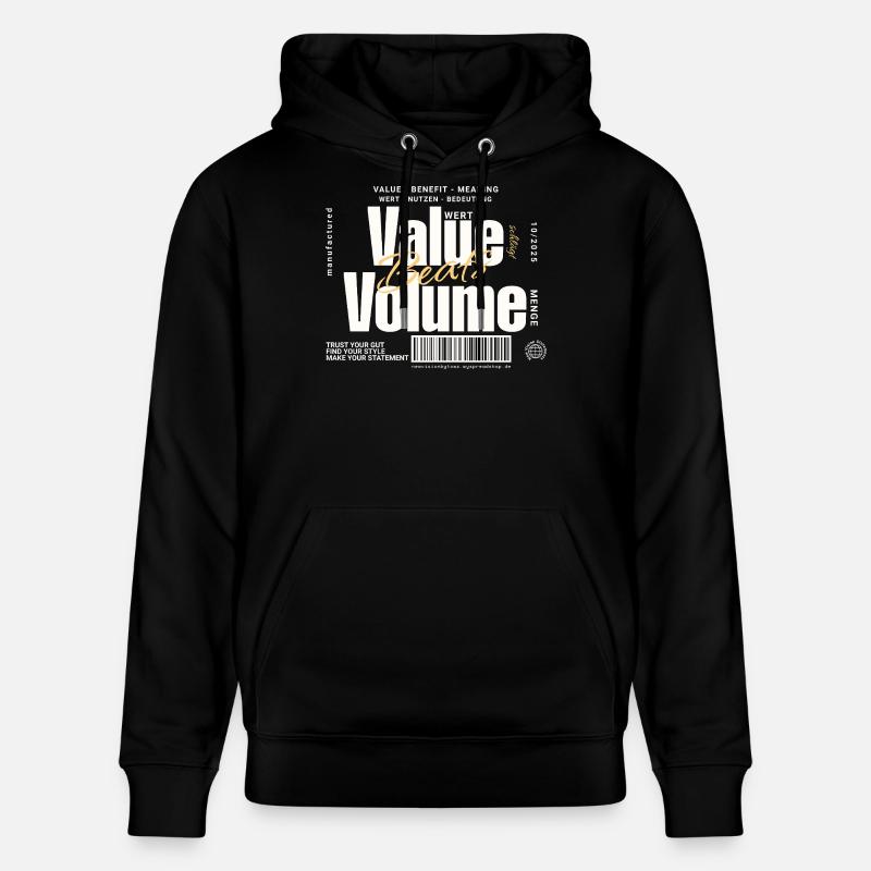 Value Beats Volume – Statement Design (Dunkel) - Stanley/Stella Unisex Bio-Hoodie CRUISER - Schwarz