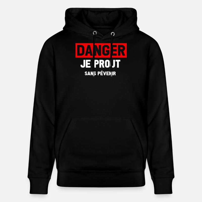 Danger Prout Sans Pévenir - Sweat à capuche bio CRUISER Stanley/Stella Unisexe - noir