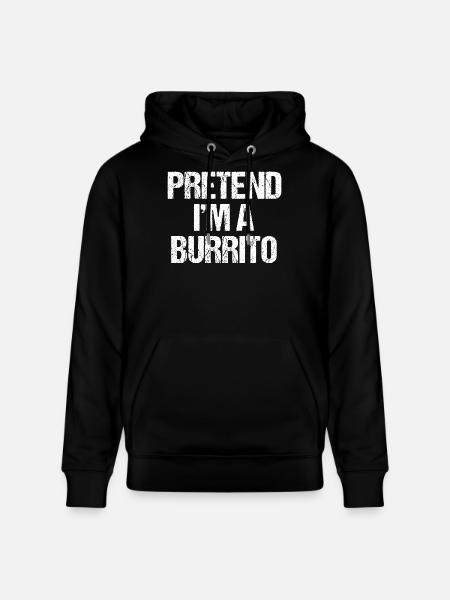Pretend I’m a Burrito Funny Halloween Costume Lazy - Stanley/Stella CRUISER Unisex Organic Hoodie - black