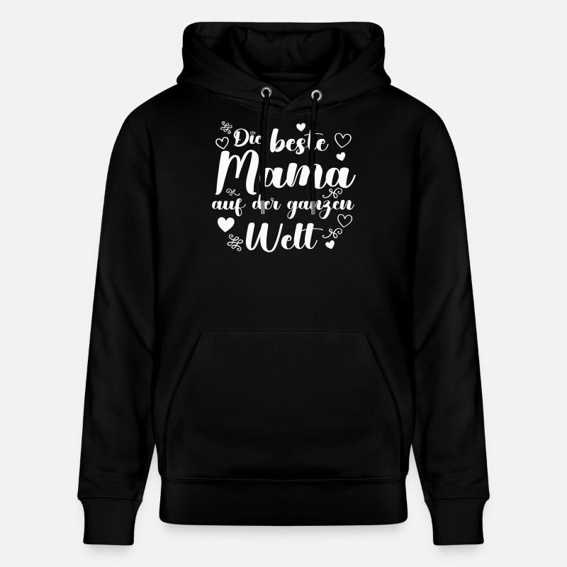 Die beste Mama auf der Welt - Stanley/Stella Unisex Bio-Hoodie CRUISER  - Schwarz
