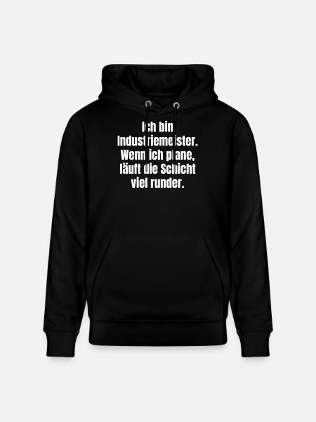 Industrial foreman planning slogan - Stanley/Stella CRUISER Unisex Organic Hoodie - black