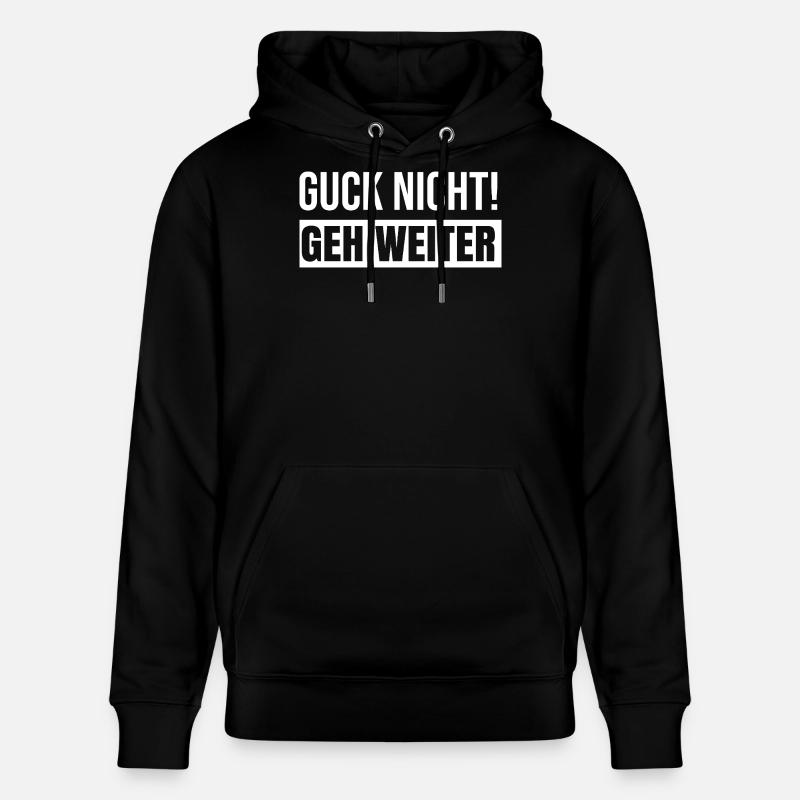 Ne regarde pas, vas-y - Sweat à capuche bio CRUISER Stanley/Stella Unisexe - noir