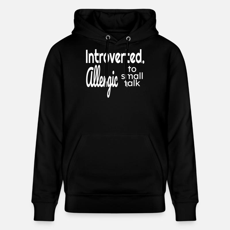 Introverted allergic to small talk - Stanley/Stella CRUISER Unisex Organic Hoodie - black