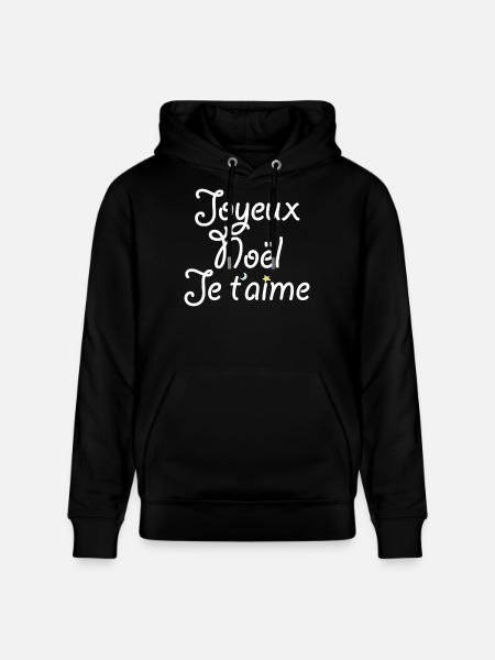 Joyeux Noël Je t'aime - Sweat à capuche bio CRUISER Stanley/Stella Unisexe - noir