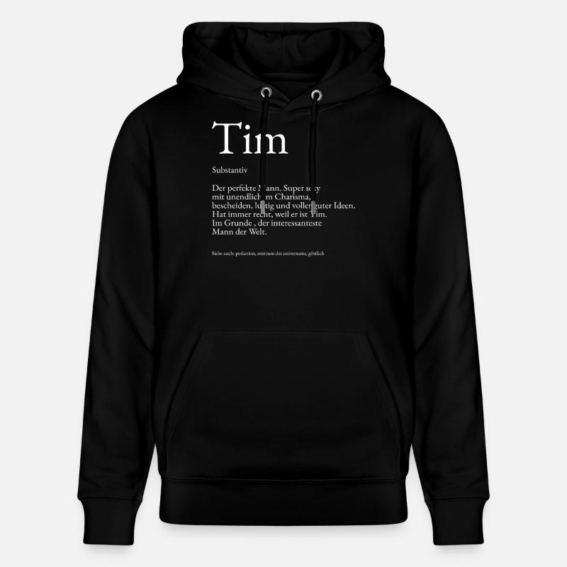 Tim Dictionary Explanation First Name Tim - Stanley/Stella CRUISER Unisex Organic Hoodie - black