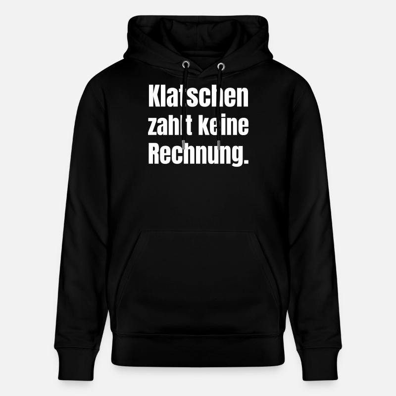 Clapping doesn't pay a bill - Stanley/Stella CRUISER Unisex Organic Hoodie - black