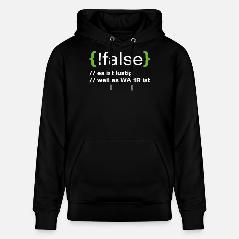 false - Lustiger Programmierer Spruch - Stanley/Stella Unisex Bio-Hoodie CRUISER  - Schwarz