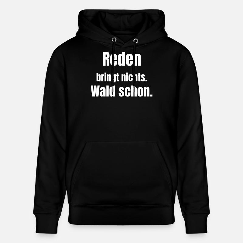 Reden bringt nichts Wald schon - Sweat à capuche bio CRUISER Stanley/Stella Unisexe - noir