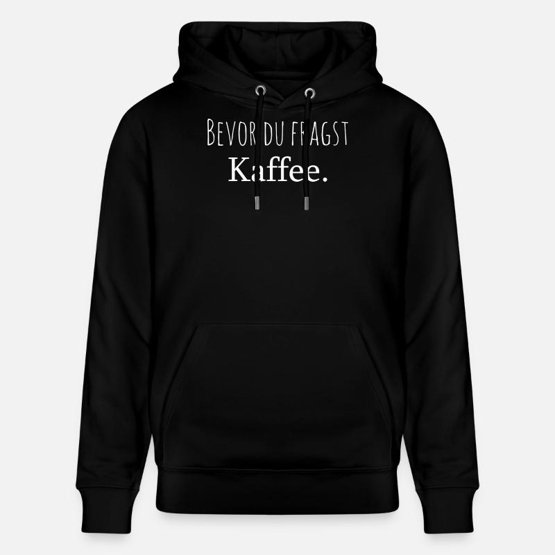Avant que tu demandes café - Sweat à capuche bio CRUISER Stanley/Stella Unisexe - noir
