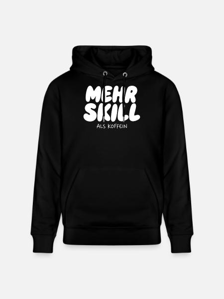 More skill than caffeine - Stanley/Stella CRUISER Unisex Organic Hoodie - black