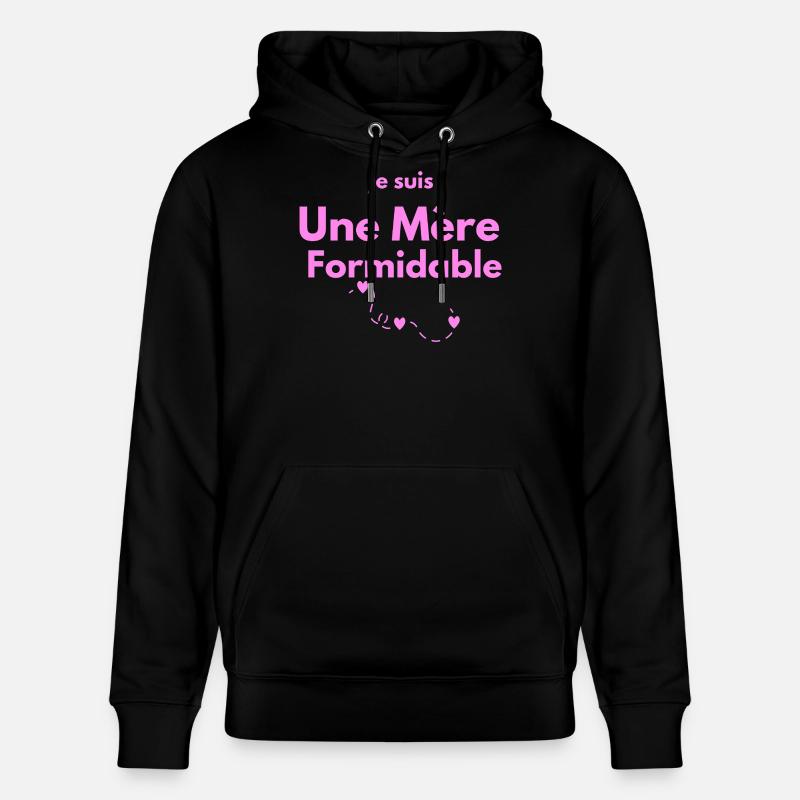 Mère Formidable  - Sweat à capuche bio CRUISER Stanley/Stella Unisexe - noir