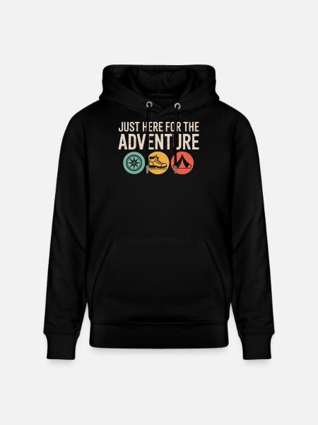 Just Here for the Adventure - Stanley/Stella CRUISER Unisex Organic Hoodie - black