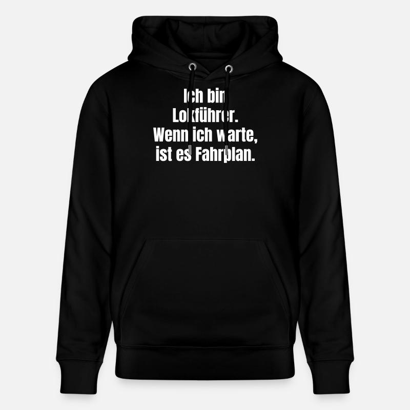 Ich bin Lokführer: Fahrplan-Wartezeit - Stanley/Stella Unisex Bio-Hoodie CRUISER  - Schwarz