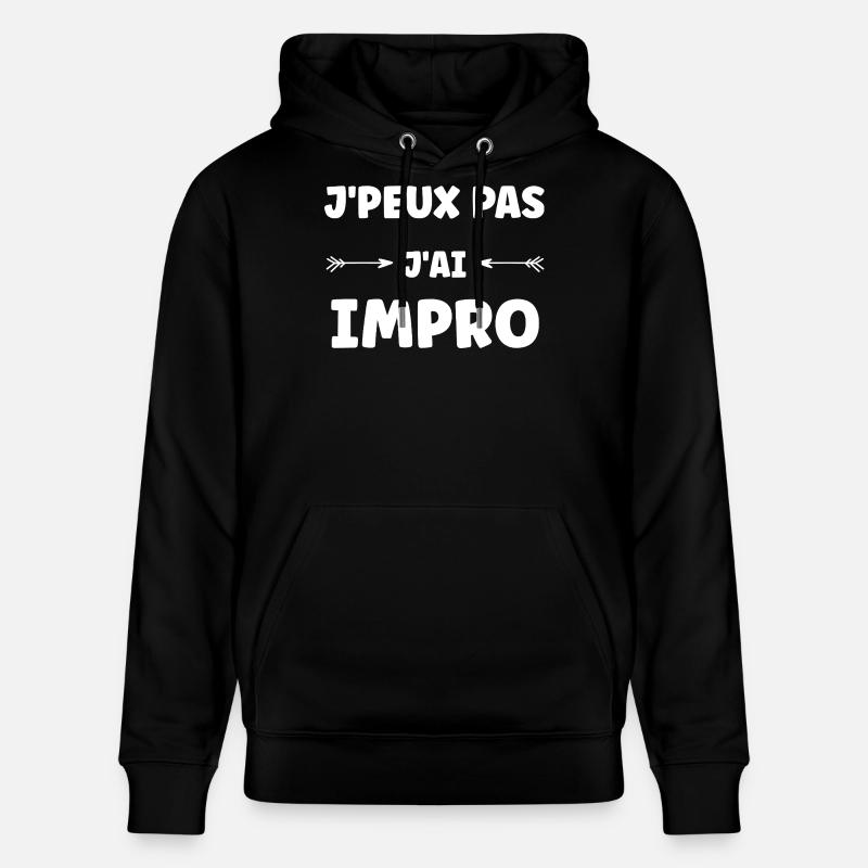 J'peux pas j'ai impro - Sweat à capuche bio CRUISER Stanley/Stella Unisexe - noir