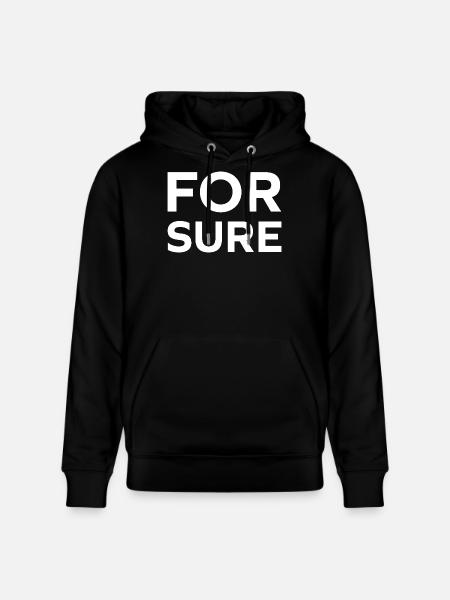 for sure - Stanley/Stella CRUISER Unisex Organic Hoodie - black