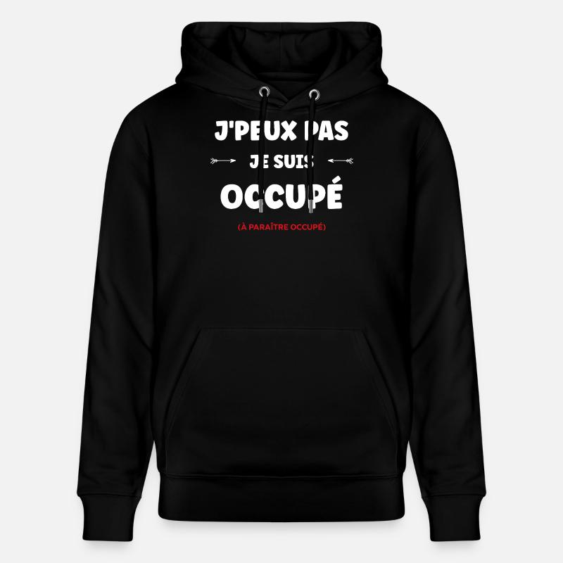 J'peux pas je suis occupé - Sweat à capuche bio CRUISER Stanley/Stella Unisexe - noir