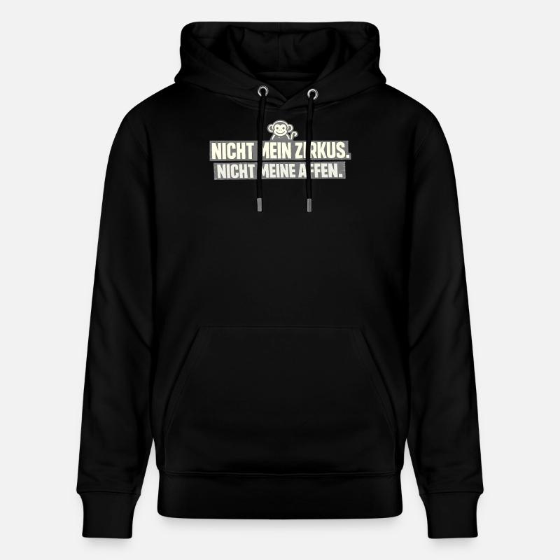 Pas mon cirque, pas mes singes - Sweat à capuche bio CRUISER Stanley/Stella Unisexe - noir