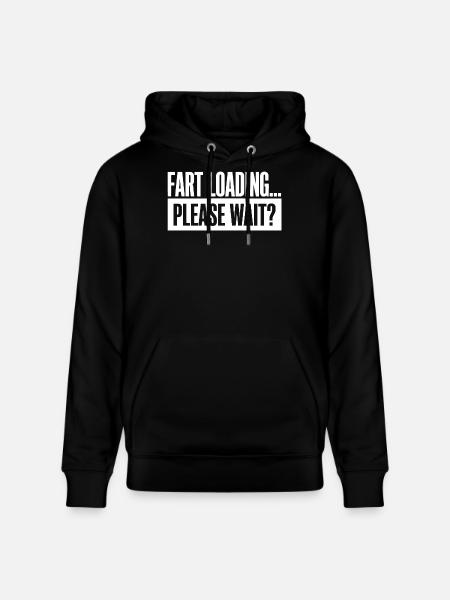 Fart Loading Please Wait Fart Funny - Stanley/Stella CRUISER Unisex Organic Hoodie - black