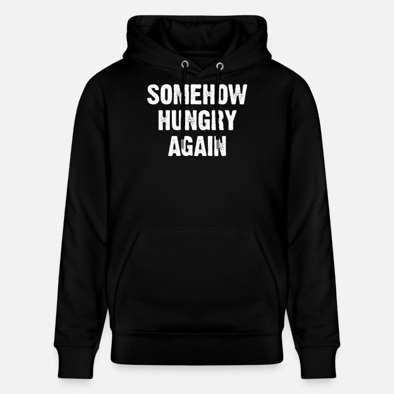 Somehow Hungry Again - Stanley/Stella Unisex Bio-Hoodie CRUISER  - Schwarz