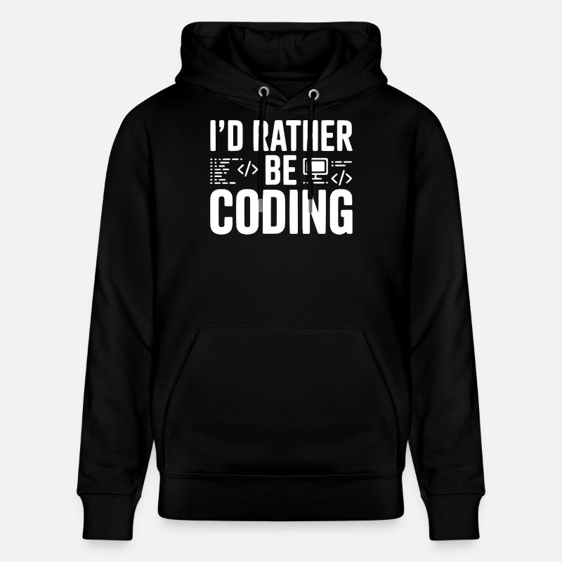 I'd Rather Be Coding - Stanley/Stella CRUISER Unisex Organic Hoodie - black