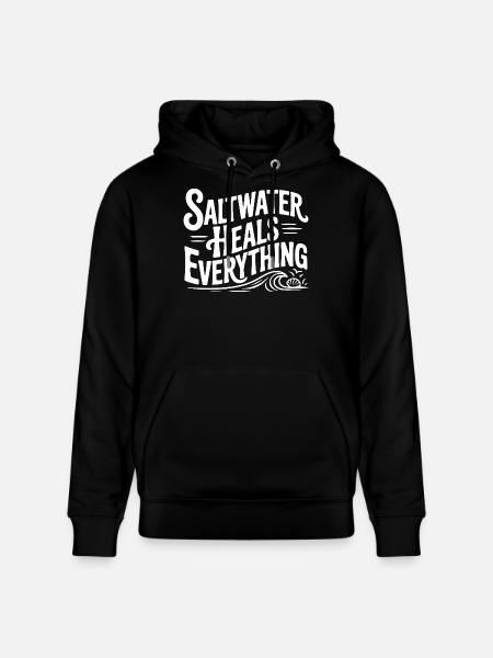 Saltwater Heals Everything - Stanley/Stella CRUISER Unisex Organic Hoodie - black