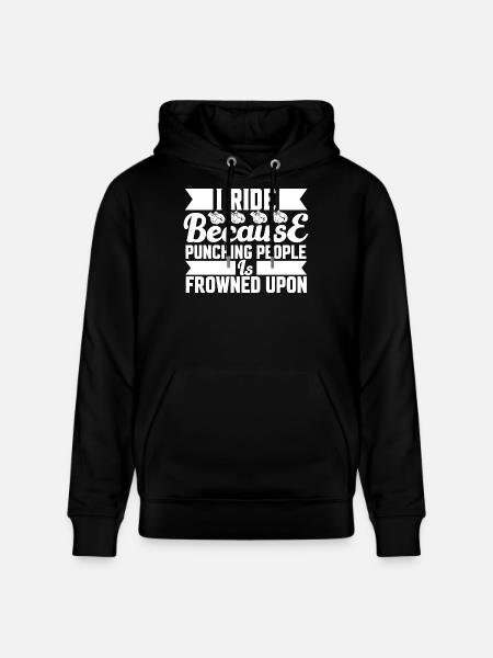 Ride because punching is not allowed - Stanley/Stella CRUISER Unisex Organic Hoodie - black