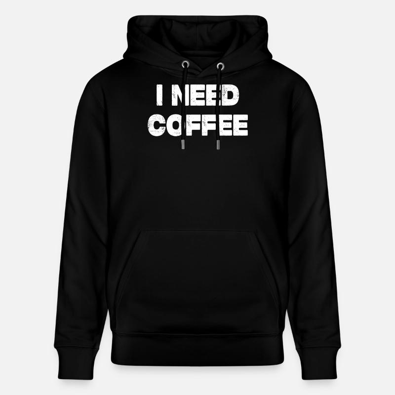I Need Coffee - Stanley/Stella Unisex Bio-Hoodie CRUISER  - Schwarz