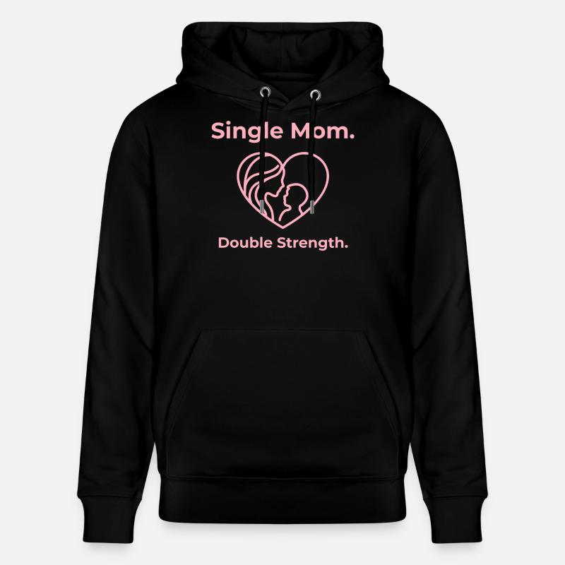 Maman célibataire. Double force. - Sweat à capuche bio CRUISER Stanley/Stella Unisexe - noir