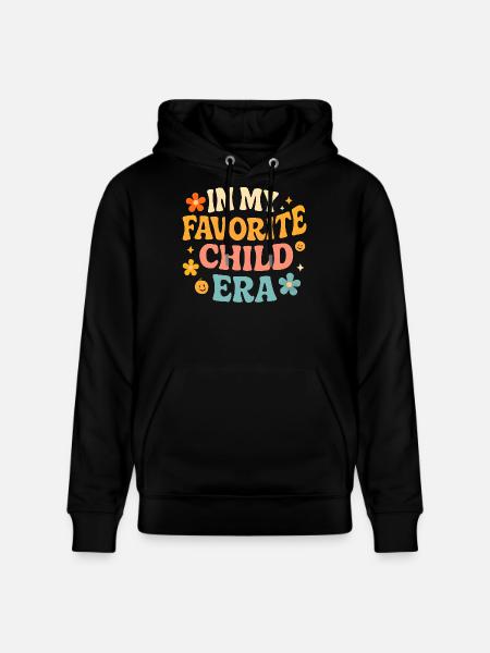 In My Favorite Child Era Daughter Families Humor - Stanley/Stella CRUISER Unisex Organic Hoodie - black